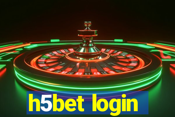 h5bet login